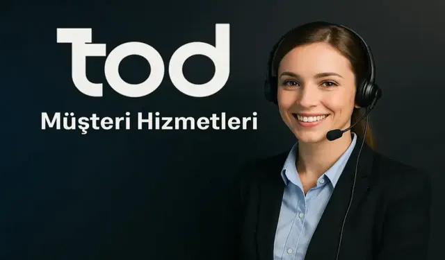 TOD TV Müşteri Hizmetleri Numarası 2026: Canlı Desteğe Nasıl Bağlanılır?