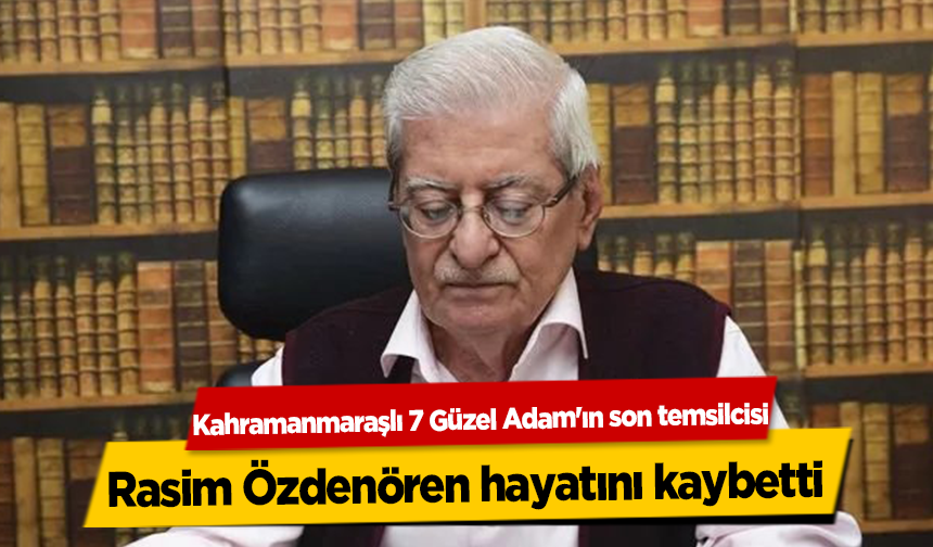Rasim Özdenören hayatını kaybetti