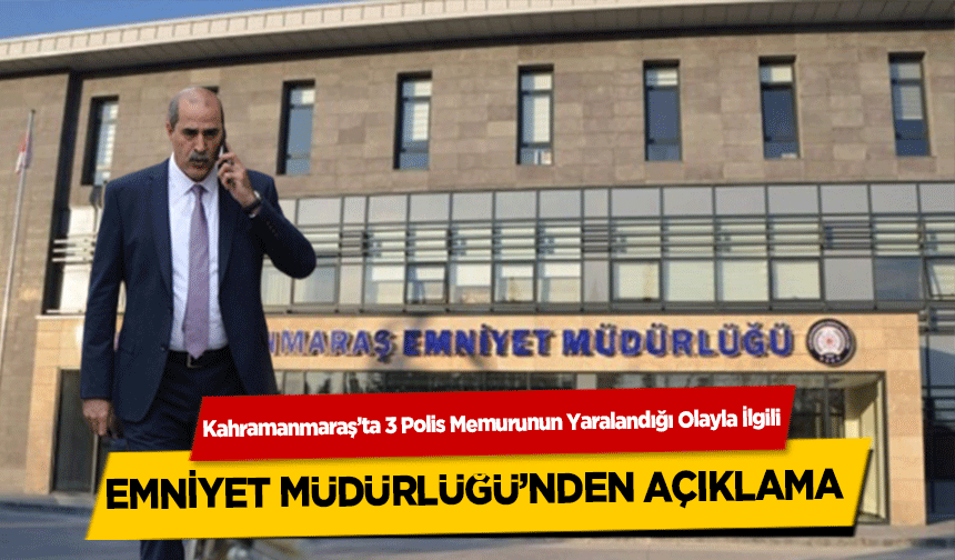EMNİYET-MÜDÜRLÜĞÜ’NDEN-AÇIKLAMA
